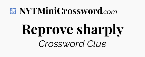 Reprove sharply Puzzle Page Crossword Clue