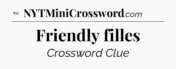 Friendly filles - WSJ Crossword