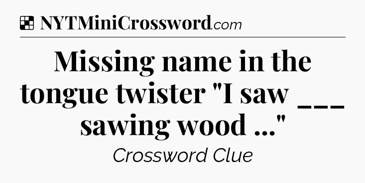 Solution: Missing name in the tongue twister 