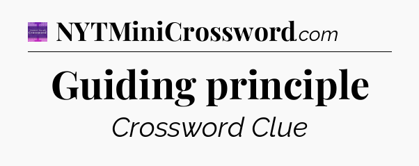 Guiding principle - Thomas Joseph Crossword
