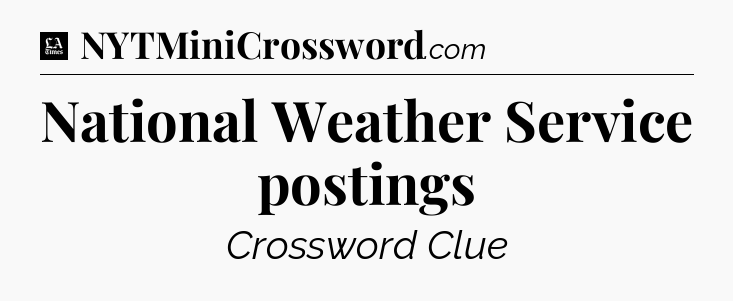National Weather Service postings - LA Times Crossword