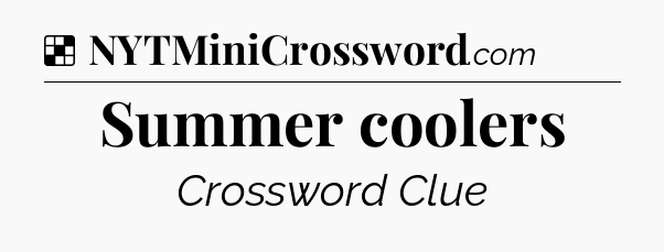 Solution: Summer coolers - NYT Crossword
