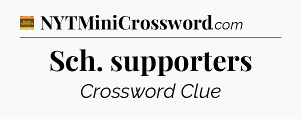 Sch. supporters - Eugene Sheffer Crossword