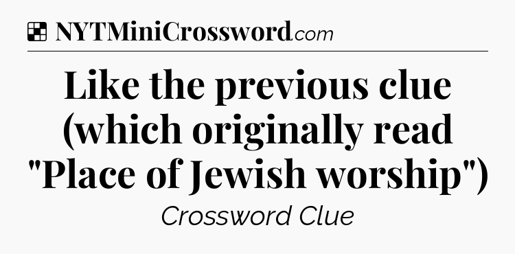 Solution: Like the previous clue (which originally read 