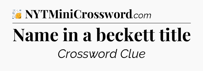 Name in a beckett title - 7 Little Words