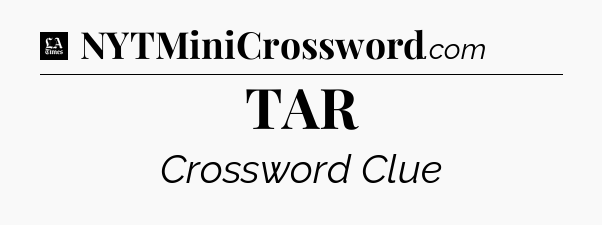 TAR - LA Times Crossword