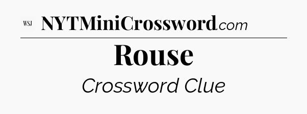 Rouse - WSJ Crossword