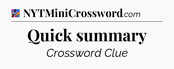 Quick summary Crossword Clue