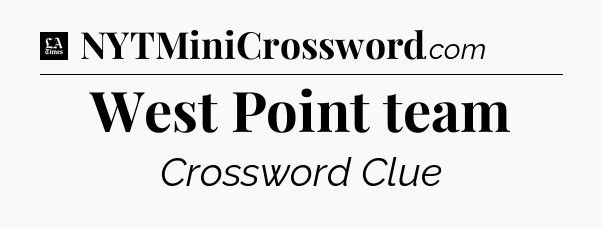 West Point team - LA Times Crossword