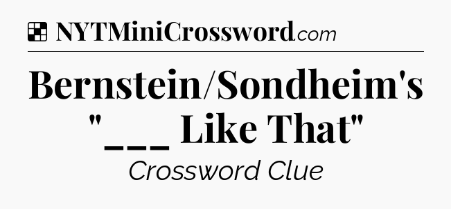 Solution: Bernstein/Sondheim's 