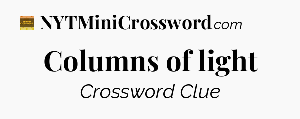Columns of light - Eugene Sheffer Crossword
