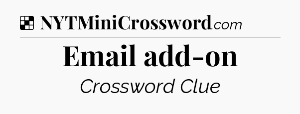 Solution: Email add-on - NYT Crossword