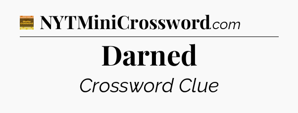 Darned - Eugene Sheffer Crossword