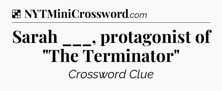 Solution: Sarah ___, protagonist of 