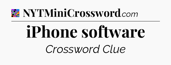iPhone software Crossword Clue