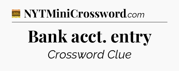 Bank acct. entry - Eugene Sheffer Crossword