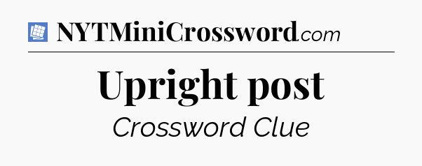 Upright post Puzzle Page Crossword Clue