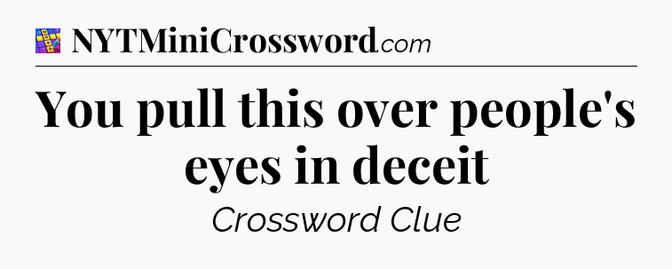 You pull this over people's eyes in deceit Codycross