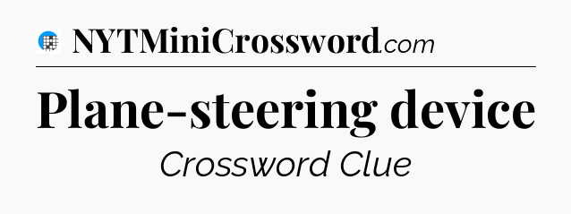 Plane-steering device Crossword Clue