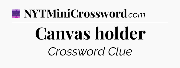 Canvas holder - Thomas Joseph Crossword