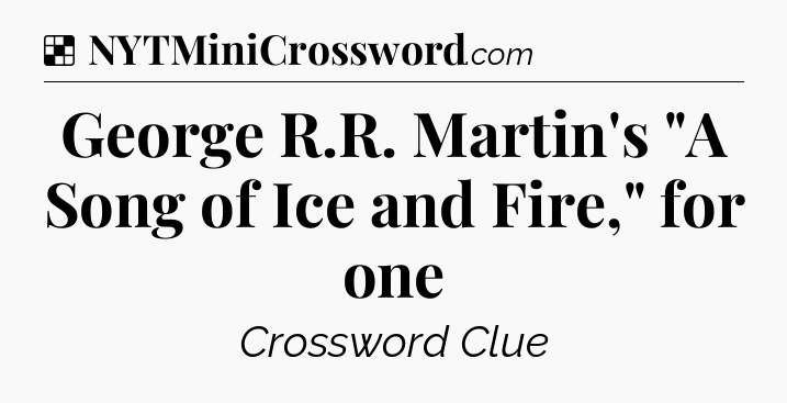 Solution: George R.R. Martin's 