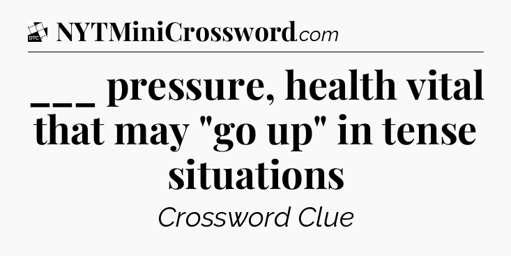 ___ pressure, health vital that may 