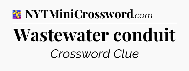 Wastewater conduit Codycross