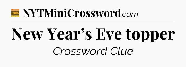 New Year’s Eve topper - Eugene Sheffer Crossword