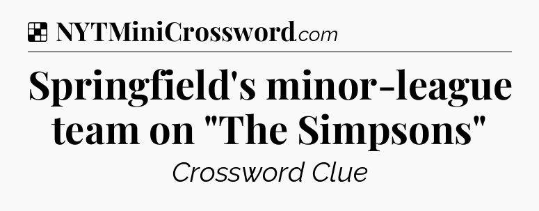 Solution: Springfield's minor-league team on 
