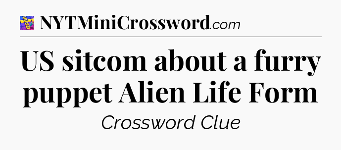 US sitcom about a furry puppet Alien Life Form Codycross