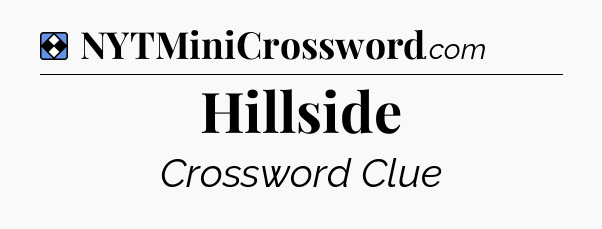 Solution: Hillside - NYT Mini Crossword