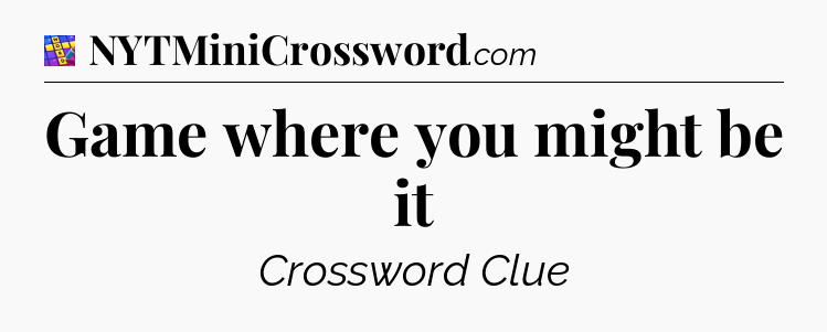 Game where you might be it Codycross