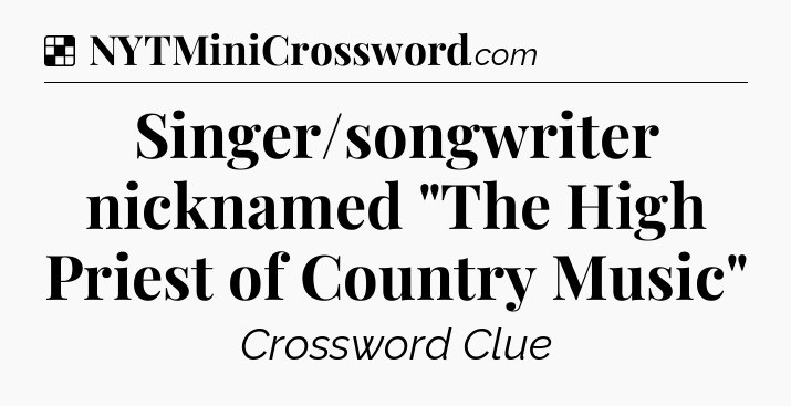 Solution: Singer/songwriter nicknamed 
