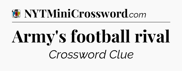 Army's football rival Crossword Clue