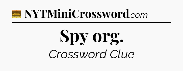 Spy org - Eugene Sheffer Crossword