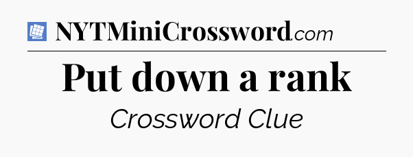 Put down a rank Puzzle Page Crossword Clue