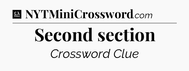 Second section - LA Times Crossword
