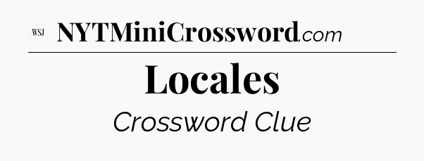 Locales - WSJ Crossword