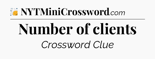 Number of clients - 7 Little Words