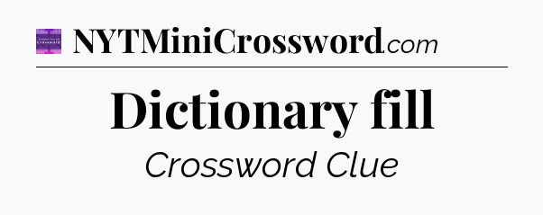 Dictionary fill - Thomas Joseph Crossword