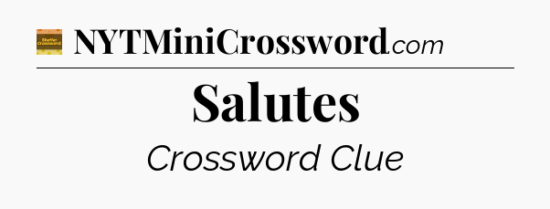 Salutes - Eugene Sheffer Crossword