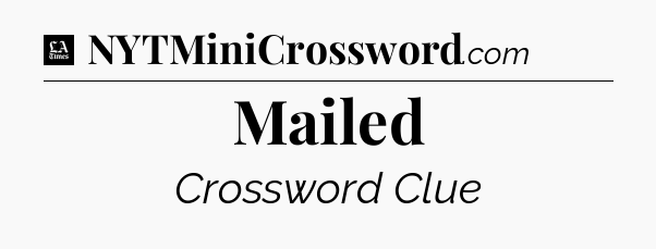 Mailed - LA Times Crossword