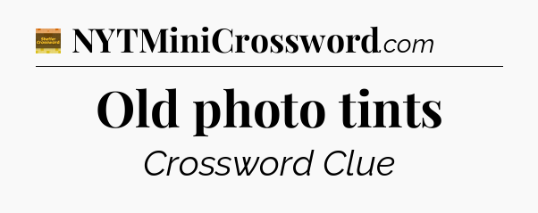 Old photo tints - Eugene Sheffer Crossword
