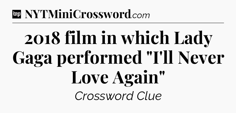 2018 film in which Lady Gaga performed 