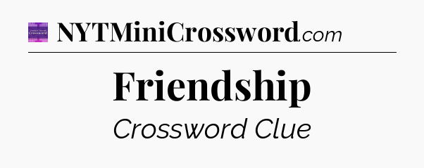 Friendship - Thomas Joseph Crossword