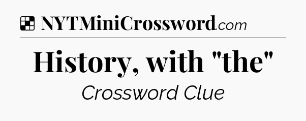 Solution: History, with 