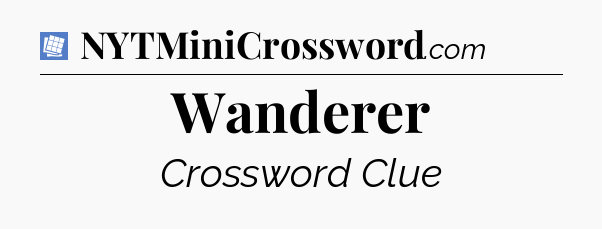Wanderer Puzzle Page Crossword Clue