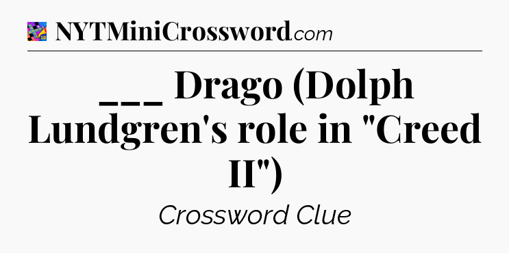 ___ Drago (Dolph Lundgren's role in 