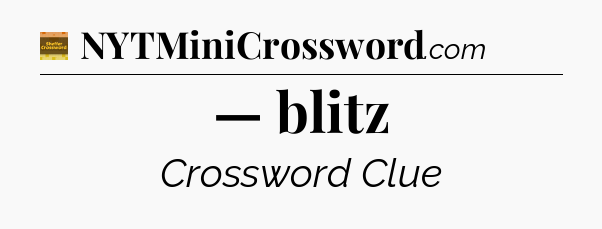 — blitz - Eugene Sheffer Crossword