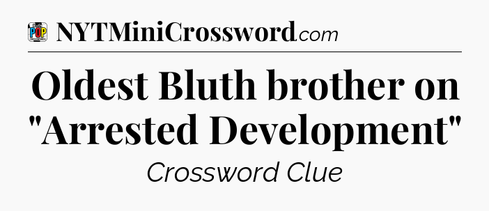 Oldest Bluth brother on 